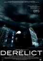 Смотреть «Derelict» онлайн фильм в хорошем качестве