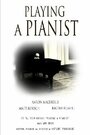 Смотреть «Playing a Pianist» онлайн фильм в хорошем качестве