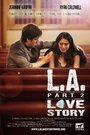 LA Love Story Part 2 (2012) трейлер фильма в хорошем качестве 1080p