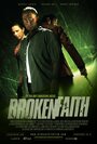 Смотреть «Broken Faith» онлайн фильм в хорошем качестве