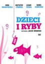 Смотреть «Дети и рыбы» онлайн фильм в хорошем качестве