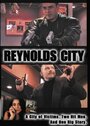 Смотреть «Reynolds City» онлайн фильм в хорошем качестве