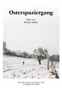 Смотреть «Osterspaziergang» онлайн фильм в хорошем качестве