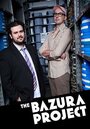 Смотреть «Проект Bazura» онлайн сериал в хорошем качестве