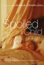 Spoiled Child (2012) скачать бесплатно в хорошем качестве без регистрации и смс 1080p