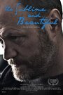 The Sublime and Beautiful (2014) трейлер фильма в хорошем качестве 1080p