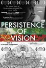 Persistence of Vision (2012) скачать бесплатно в хорошем качестве без регистрации и смс 1080p