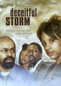 Deceitful Storm (2008) трейлер фильма в хорошем качестве 1080p