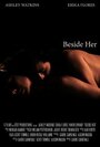 Beside Her (2012) трейлер фильма в хорошем качестве 1080p