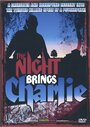 Bonus Features: The Night Brings Charlie (1990) трейлер фильма в хорошем качестве 1080p