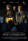 Elie's Overcoat (2012) трейлер фильма в хорошем качестве 1080p