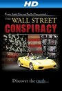 The Wall Street Conspiracy