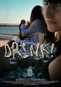 Drink! (2011) трейлер фильма в хорошем качестве 1080p