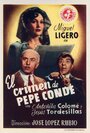 Смотреть «El crimen de Pepe Conde» онлайн фильм в хорошем качестве