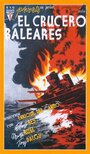 Смотреть «El crucero Baleares» онлайн фильм в хорошем качестве