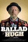 Смотреть «The Ballad of Hugh» онлайн в хорошем качестве