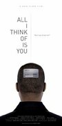 All I Think of Is You (2012) трейлер фильма в хорошем качестве 1080p