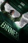 Binner (2012) трейлер фильма в хорошем качестве 1080p