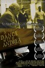 A Dance with Andrea (2012) скачать бесплатно в хорошем качестве без регистрации и смс 1080p