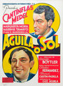 Águila o sol (1938) кадры фильма смотреть онлайн в хорошем качестве