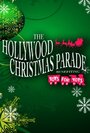 80th Annual Hollywood Christmas Parade (2011) трейлер фильма в хорошем качестве 1080p