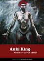 Anki King: Portrait of an Artist