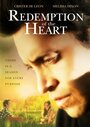 The Redemption of the Heart (2015) кадры фильма смотреть онлайн в хорошем качестве