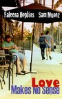 Love Makes No Sense (2012) трейлер фильма в хорошем качестве 1080p