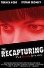 The Recapturing (2012) трейлер фильма в хорошем качестве 1080p