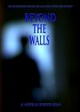 Смотреть «Beyond the Walls» онлайн фильм в хорошем качестве