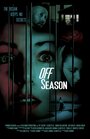 Смотреть «Off Season» онлайн фильм в хорошем качестве