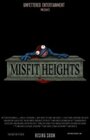 Misfit Heights (2012) трейлер фильма в хорошем качестве 1080p