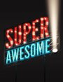 Super Awesome! (2015) трейлер фильма в хорошем качестве 1080p