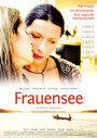 Frauensee (2012) кадры фильма смотреть онлайн в хорошем качестве