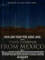 Смотреть «Two Towns from Mexico» онлайн фильм в хорошем качестве