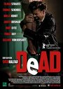 Смотреть «Dead» онлайн фильм в хорошем качестве