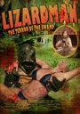 Смотреть «LizardMan: The Terror of the Swamp» онлайн фильм в хорошем качестве