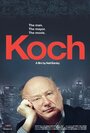 Koch (2012) кадры фильма смотреть онлайн в хорошем качестве