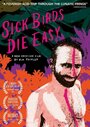 Sick Birds Die Easy (2013) скачать бесплатно в хорошем качестве без регистрации и смс 1080p