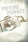 Picture. Perfect. (2012) скачать бесплатно в хорошем качестве без регистрации и смс 1080p