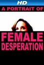 A Portrait of Female Desperation