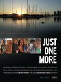 Смотреть «Just One More» онлайн фильм в хорошем качестве