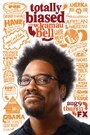 Смотреть «Totally Biased with W. Kamau Bell» онлайн в хорошем качестве