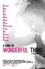 A Kind of Wonderful Thing (2012) трейлер фильма в хорошем качестве 1080p