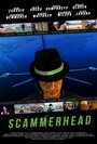 Scammerhead (2014) трейлер фильма в хорошем качестве 1080p