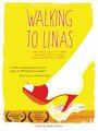 Смотреть «Walking to Linas» онлайн фильм в хорошем качестве