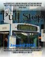 Pull Stop (2011) скачать бесплатно в хорошем качестве без регистрации и смс 1080p