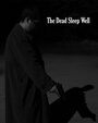 The Dead Sleep Well (2013) кадры фильма смотреть онлайн в хорошем качестве