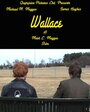 Wallace (2007) трейлер фильма в хорошем качестве 1080p