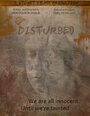 Смотреть «Disturbed» онлайн фильм в хорошем качестве